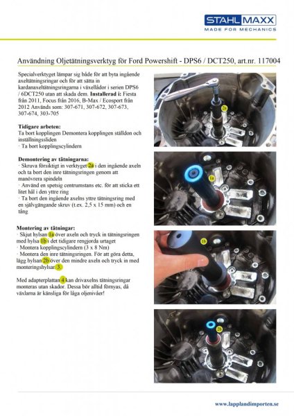 Bruksanvisning på hur man byter simmerring axeltätning på ford Powershift DPS6 och DCT250